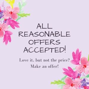 Don't be shy ..... We LOVE offers!!